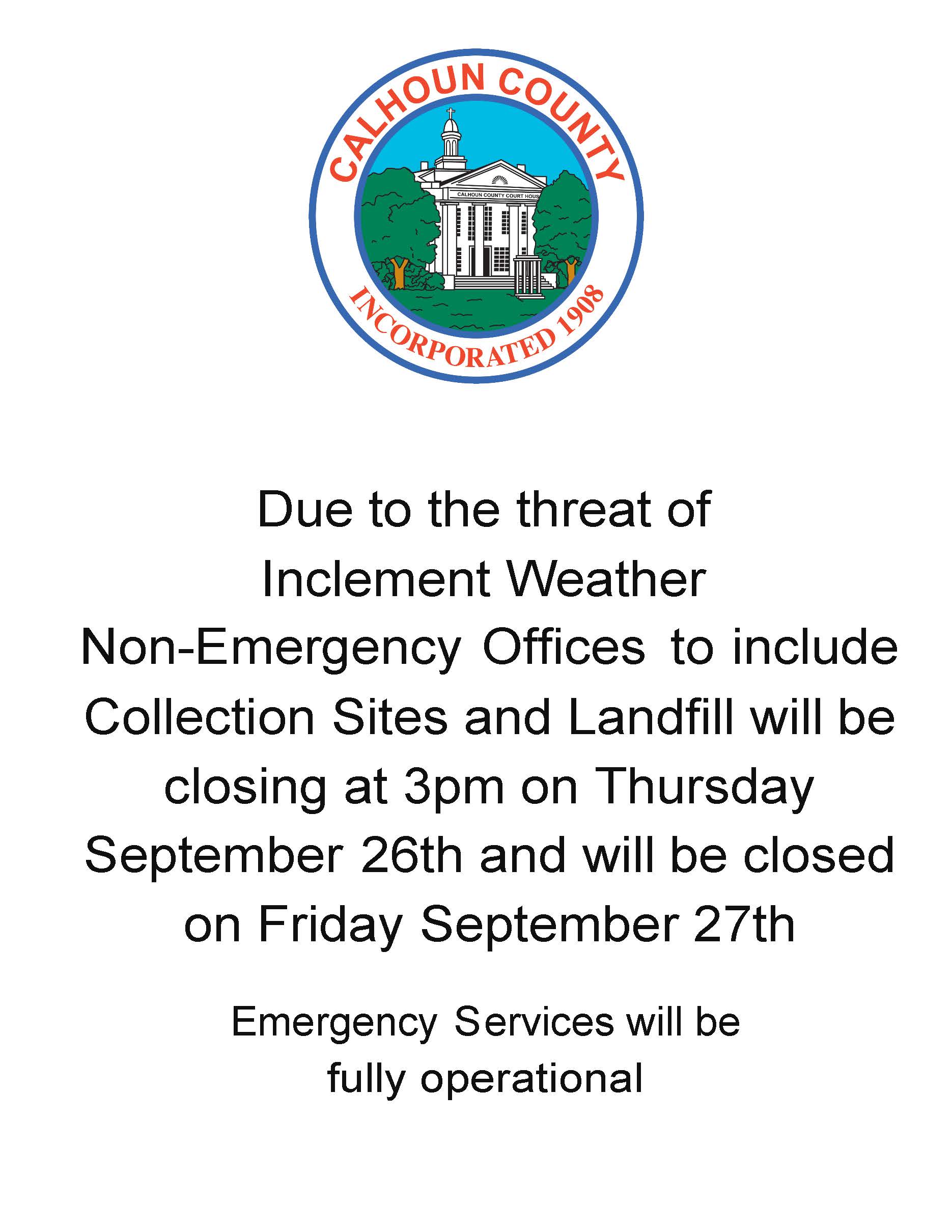 Calhoun County offices will be temporarily closed today, September 26, and tomorrow, September 27