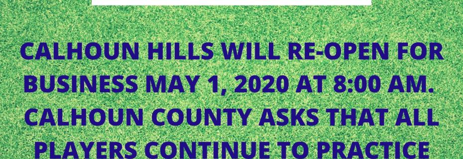 Calhoun Hills Reinstates Business May 1, 2020